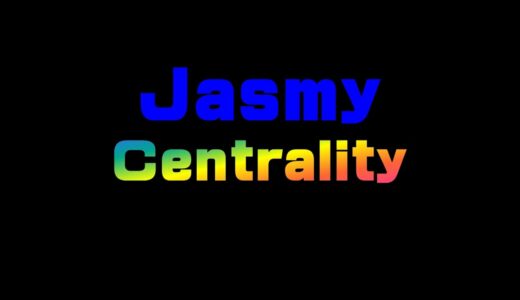 Jasmy　Centrality　　仮想通貨(CENNZ)で億り人を目指す!近未来戦士ヒロミの暗号通貨ライフ